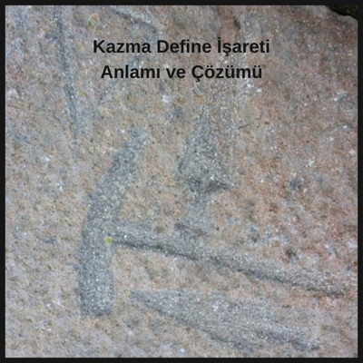 Kazma İşareti ve Anlamı Define